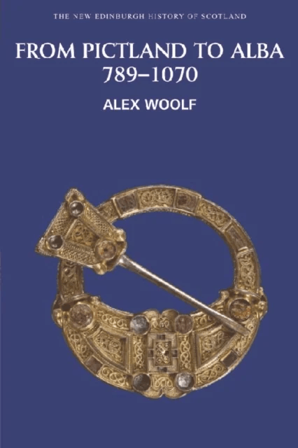 From Pictland to Alba, 789-1070 av Alex Woolf