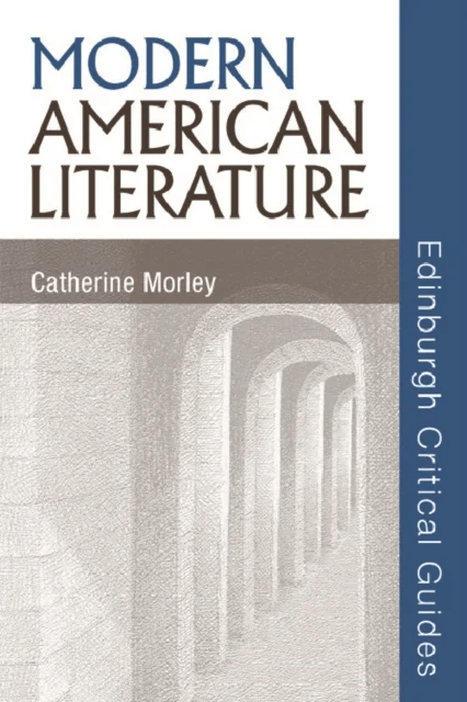 Modern American Literature av Catherine Morley