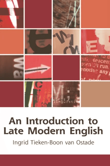 An Introduction to Late Modern English av Ingrid Tieken-Boon van Ostade