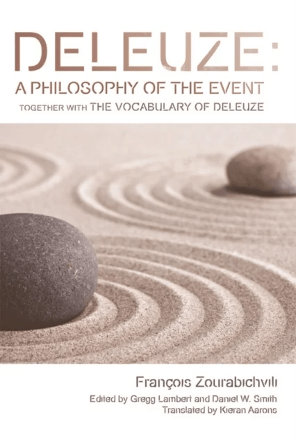 Deleuze: A Philosophy of the Event av François Zourabichvili
