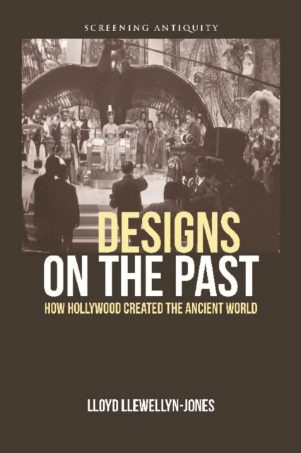 Designs on the Past av Lloyd Llewellyn-Jones