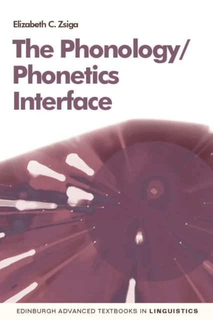 The Phonetics/Phonology Interface av Elizabeth Zsiga
