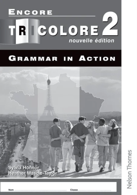 Encore Tricolore Nouvelle 2 Grammar in Action Pack (x8) av S Honnor, H Mascie-Taylor