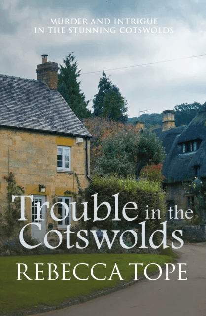 Trouble in the Cotswolds av Rebecca (Author) Tope