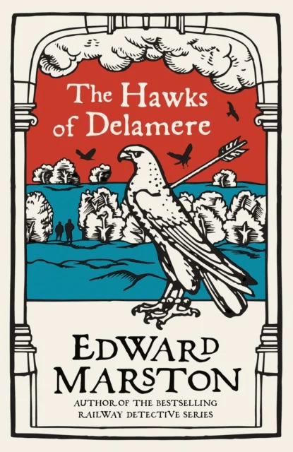 The Hawks of Delamere av Edward Marston
