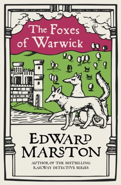 The Foxes of Warwick av Edward Marston