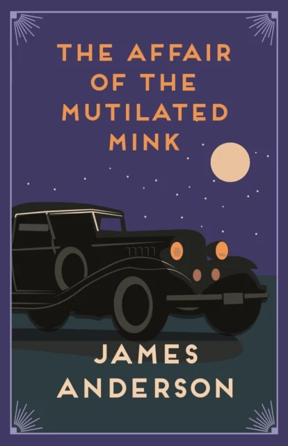 The Affair of the Mutilated Mink av James (Author) Anderson