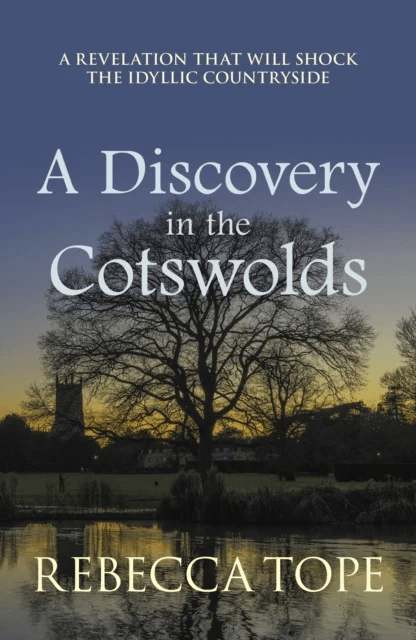 A Discovery in the Cotswolds av Rebecca (Author) Tope