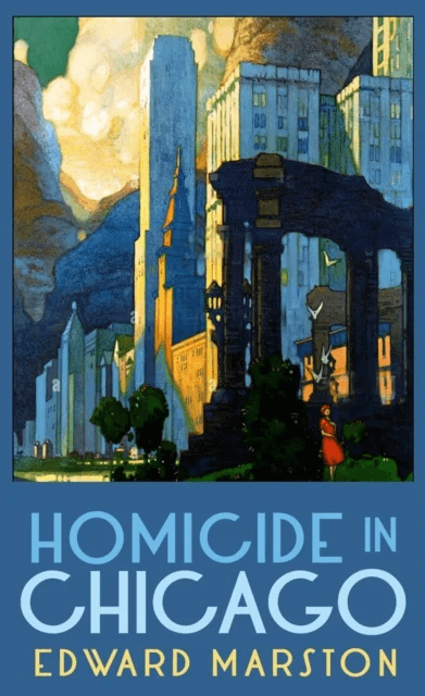 Homicide in Chicago av Edward Marston