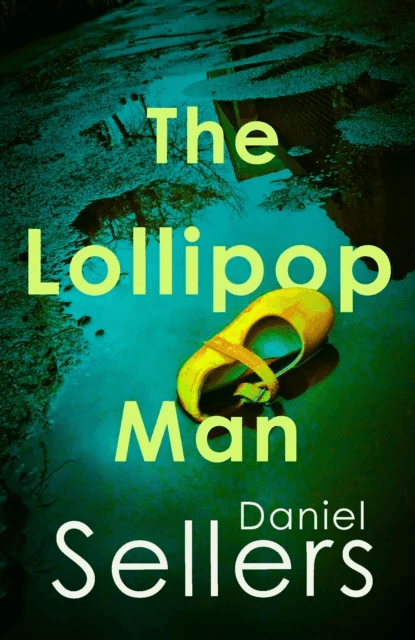 The Lollipop Man av Daniel Sellers