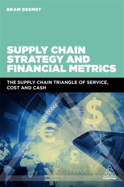Supply Chain Strategy and Financial Metrics av Dr Bram DeSmet