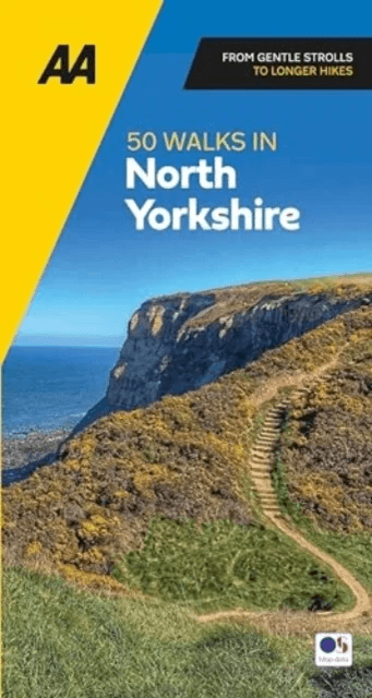 AA 50 Walks in North Yorkshire