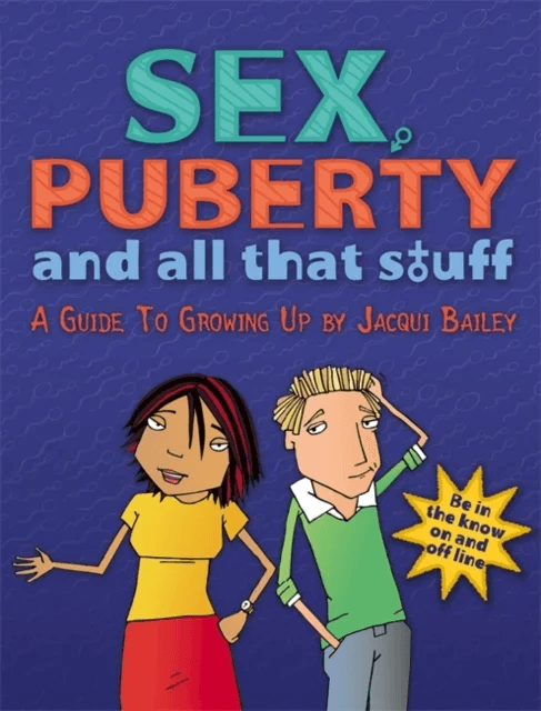 Sex, Puberty and All That Stuff av Jacqui Bailey