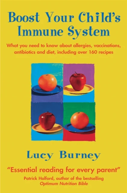 Boost Your Child's Immune System av Lucy Burney