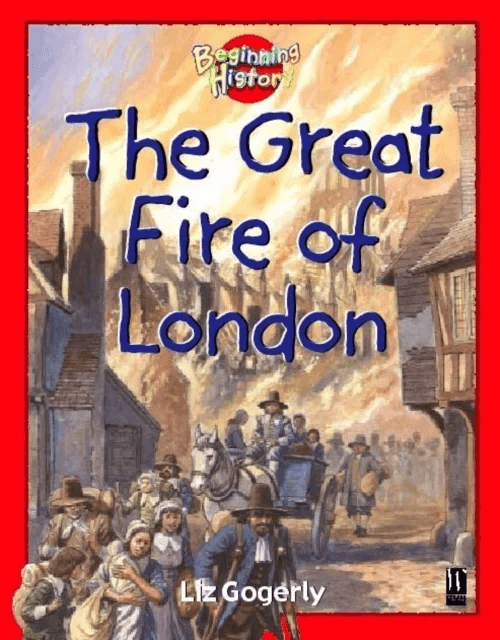 Beginning History: The Great Fire Of London av Liz Gogerly