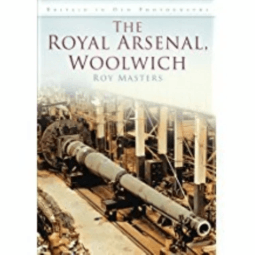 The Royal Arsenal, Woolwich av Roy Masters