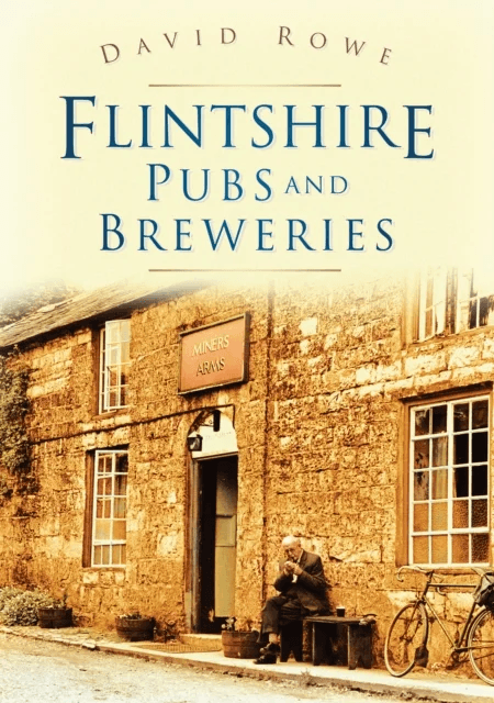 Flintshire Pubs and Breweries av David Rowe