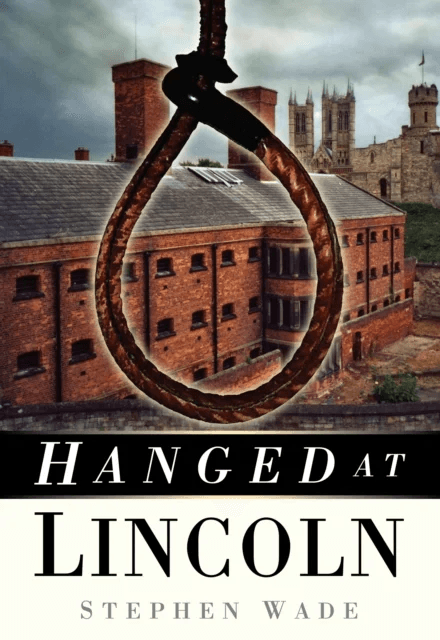 Hanged at Lincoln av Stephen Wade