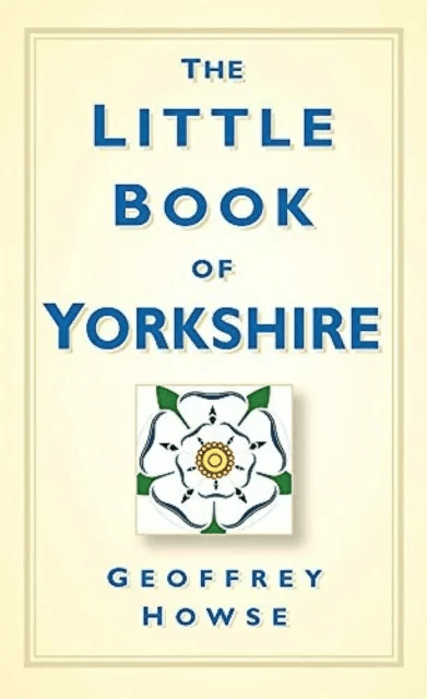 The Little Book of Yorkshire av Geoffrey Howse