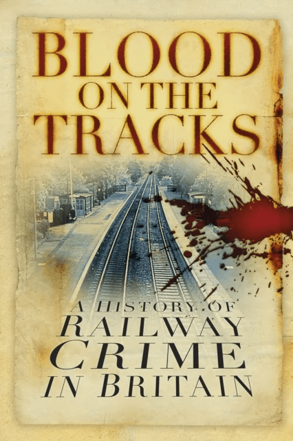 Blood on the Tracks av David Brandon, Alan Brooke