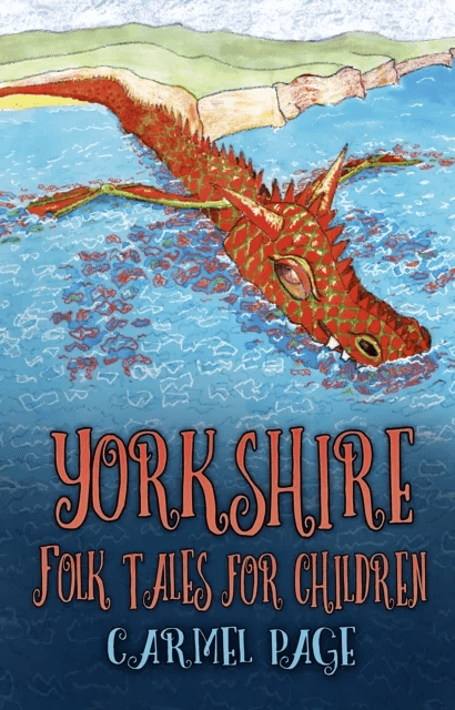 Yorkshire Folk Tales for Children av Carmel Page