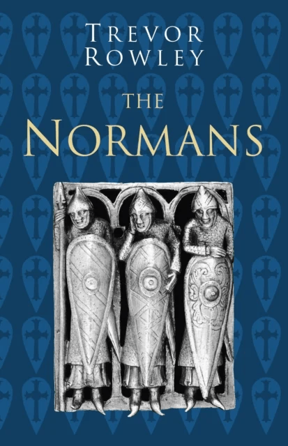 The Normans: Classic Histories Series av Trevor Rowley