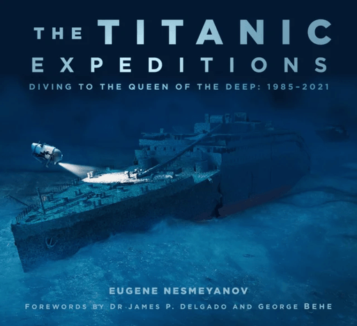 The Titanic Expeditions av Eugene Nesmeyanov