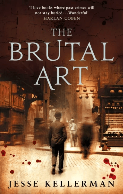 The Brutal Art av Jesse Kellerman