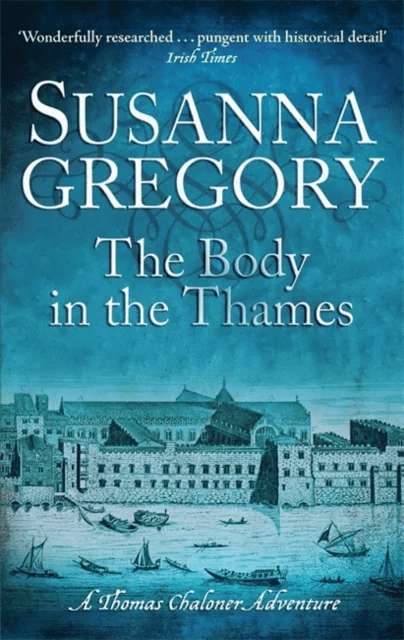 The Body In The Thames av Susanna Gregory
