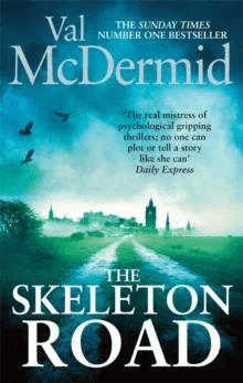 The Skeleton Road av Val McDermid