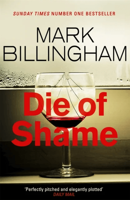 Die of Shame av Mark Billingham