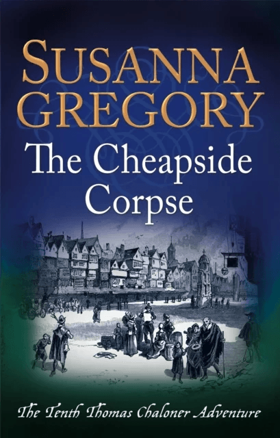 The Cheapside Corpse av Susanna Gregory