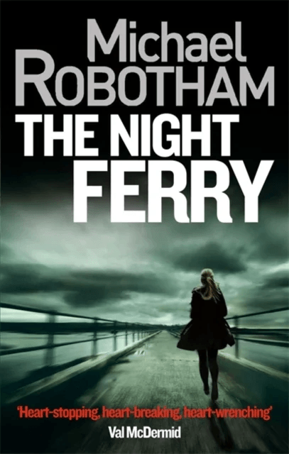 The Night Ferry av Michael Robotham