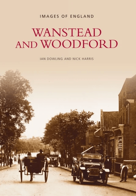 Wanstead and Woodford av Ian Dowling