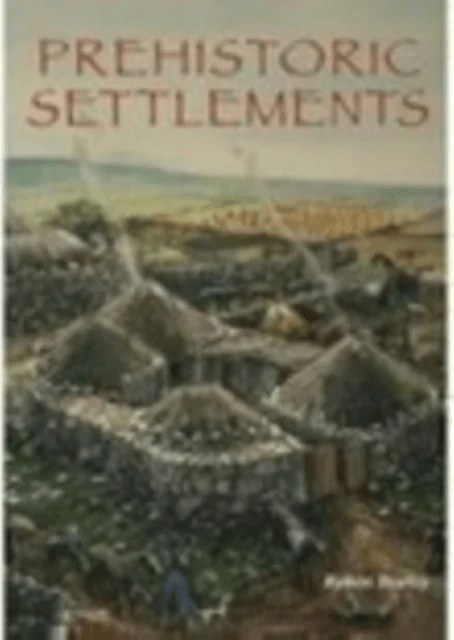 Prehistoric Settlements av Robert Bewley