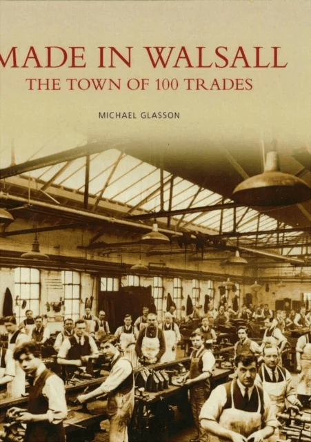 Made in Walsall av Mike Glasson