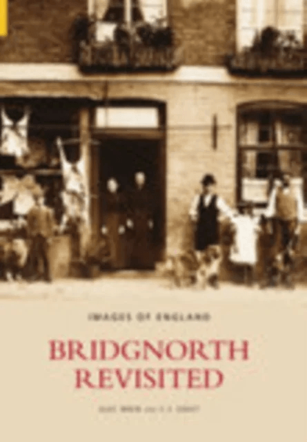 Bridgnorth Revisited av Alec Brew, C F Gwilt