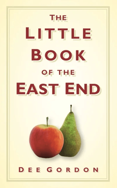 The Little Book of the East End av Dee Gordon
