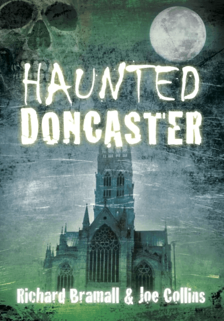 Haunted Doncaster av Richard Bramall