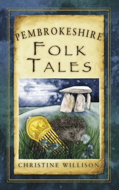 Pembrokeshire Folk Tales av Christine Willison