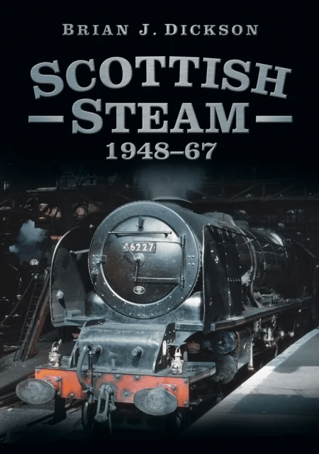 Scottish Steam 1948-67 av Brian J. Dickson