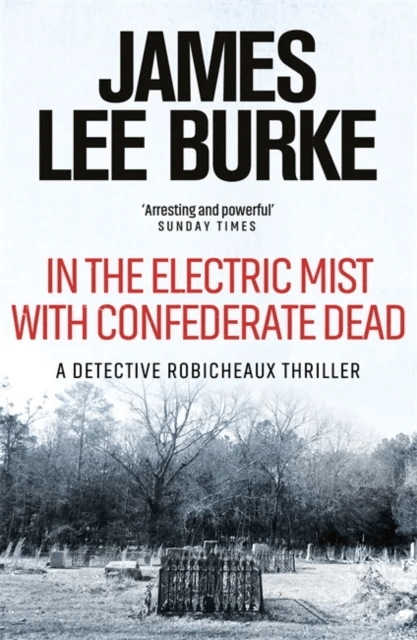 In the Electric Mist With Confederate Dead av James Lee (Author) Burke