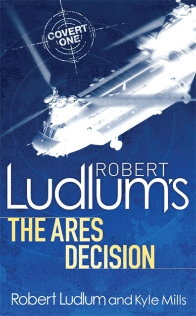 Robert Ludlum's The Ares Decision av Kyle Mills, Robert Ludlum