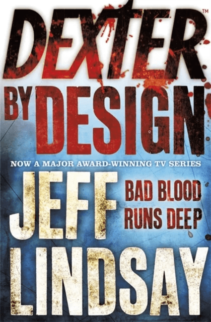 Dexter by Design av Jeff Lindsay