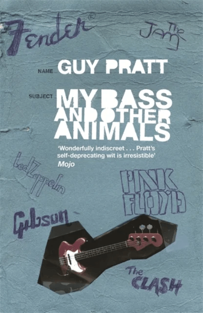 My Bass and Other Animals av Guy Pratt