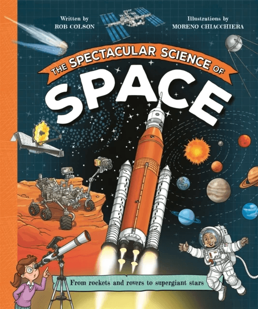 The Spectacular Science of Space av Rob Colson