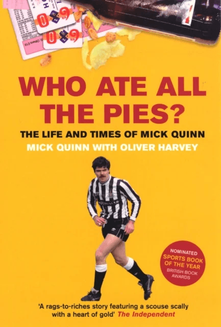 Who Ate All The Pies? The Life and Times of Mick Quinn av Mick Quinn, Oliver Harvey