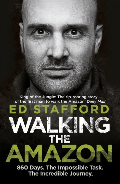Walking the Amazon av Ed Stafford