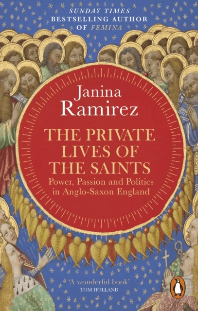 The Private Lives of the Saints av Janina Ramirez
