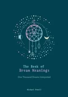 The Book of Dream Meanings av Michael Powell